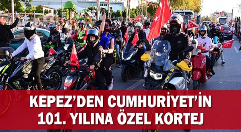 Kepez’den Cumhuriyet’in 101. Yılına özel kortej