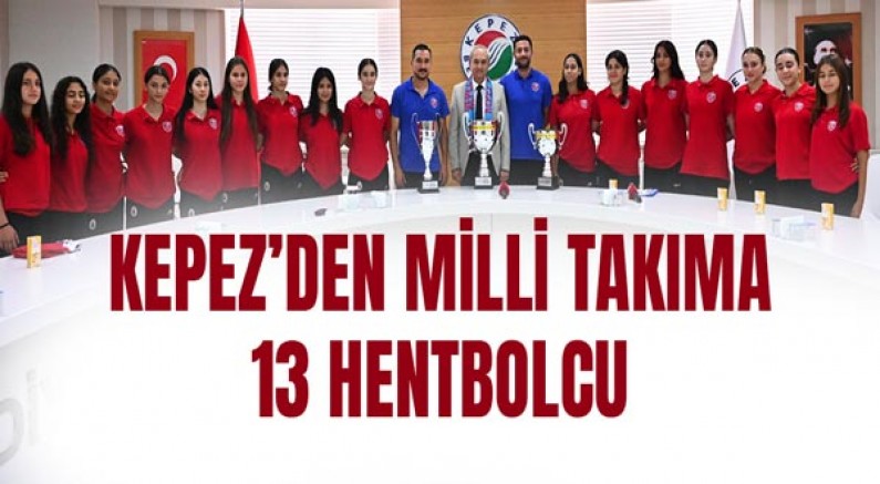 Kepez’den Milli Takıma 13 hentbolcu