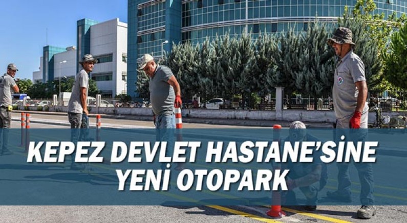 Kepez Devlet Hastanesi'ne yeni otopark
