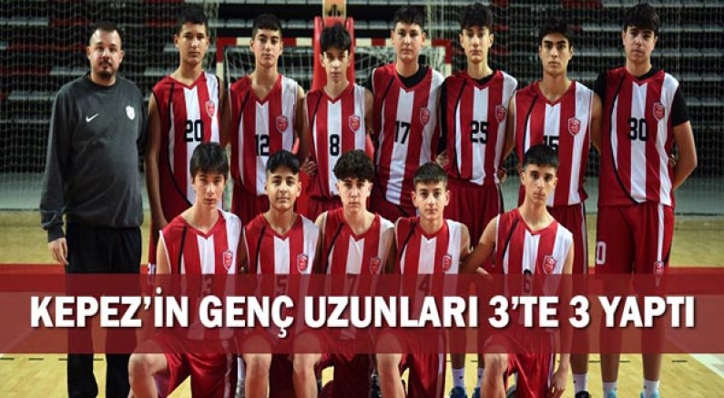 Kepez’in genç uzunları 3’te 3 yaptı