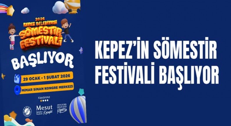 Kepez’in Sömestir Festivali başlıyor