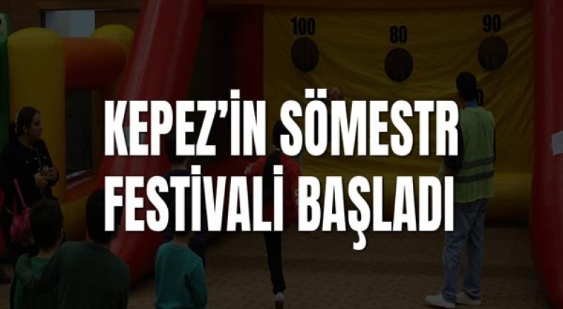 Kepez’in Sömestr Festivali başladı