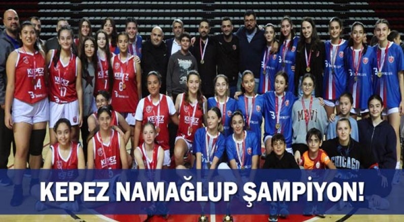 Kepez namağlup şampiyon!