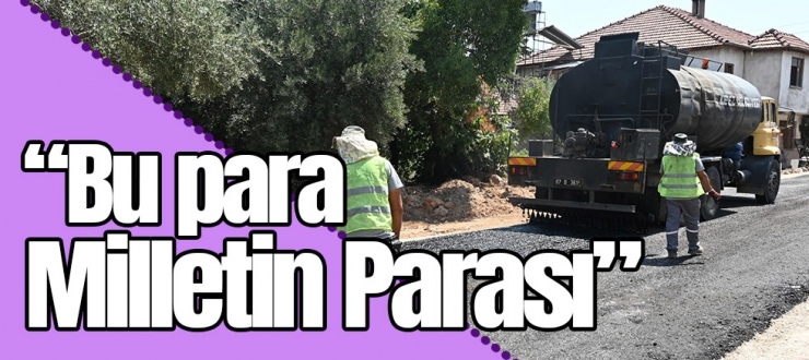 Kocagöz, “Bu para milletin parası”