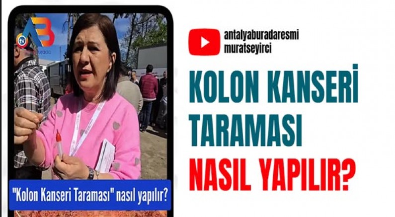 Kolon Kanseri Taraması Nasıl Yapılır?