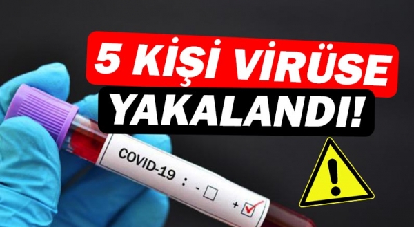Korkuteli'de 5 kişide koronavirüs olduğu tespit edildi!