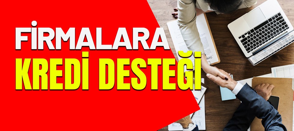 KOSKEB'den kredi desteği.