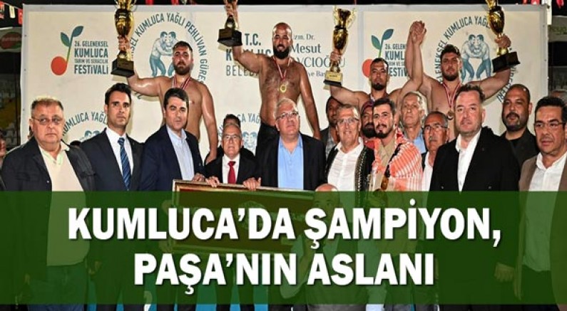 Kumluca’da şampiyon, Paşa’nın Aslanı