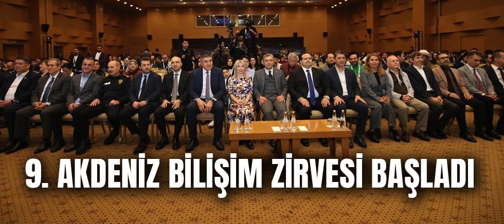 9. Akdeniz Bilişim Zirvesi Başladı