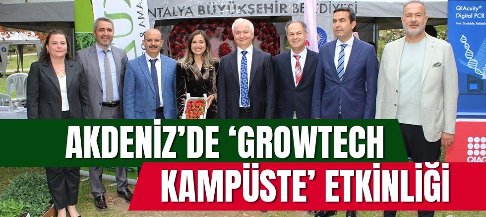 Akdeniz’de ‘Growtech Kampüste’ Etkinliği