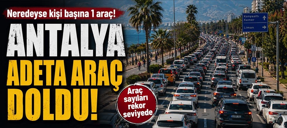 Antalya Adeta Araç Doldu!