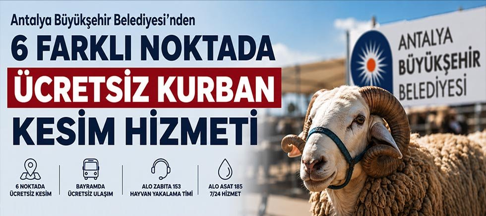Antalya Büyükşehir Belediyesinden 6 farklı noktada ücretsiz kurban kesim hizmeti 