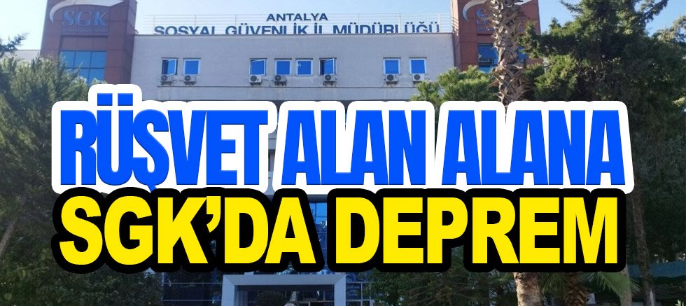 Antalya'da SGK Eski İl Müdürü ve İki Müfettiş Tutuklandı