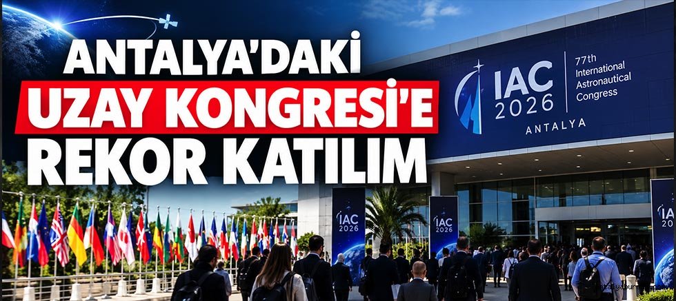Antalya'daki Uzay Kongresi'e Rekor Katılım
