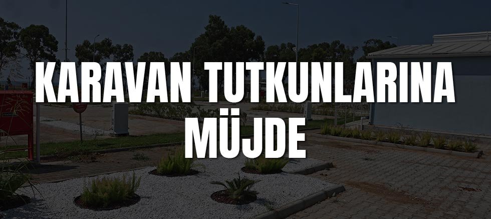 Antalya’ya yeni karavan park geliyor