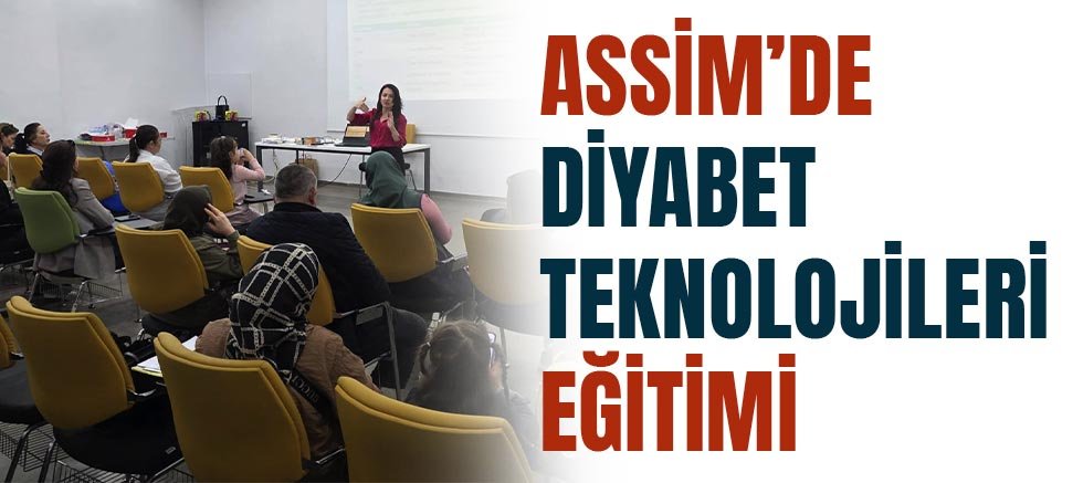 ASSİM’de diyabet teknolojileri eğitimi