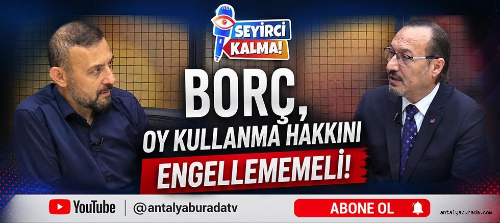 ATSO Seçimleri ve Borç Krizi: Oy hakkına engel olmamalı!