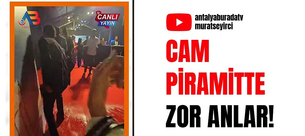Cam Piramitte Zor Anlar!