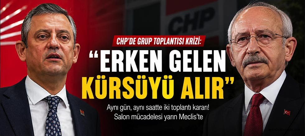 CHP’de grup toplantısı krizi: “Erken gelen kürsüyü alır” formülü