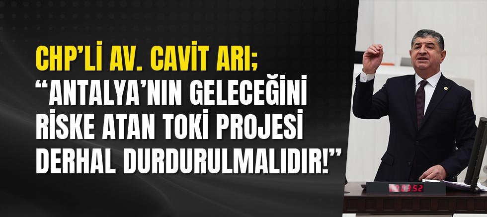 Chp’li Av. Cavit Arı: 