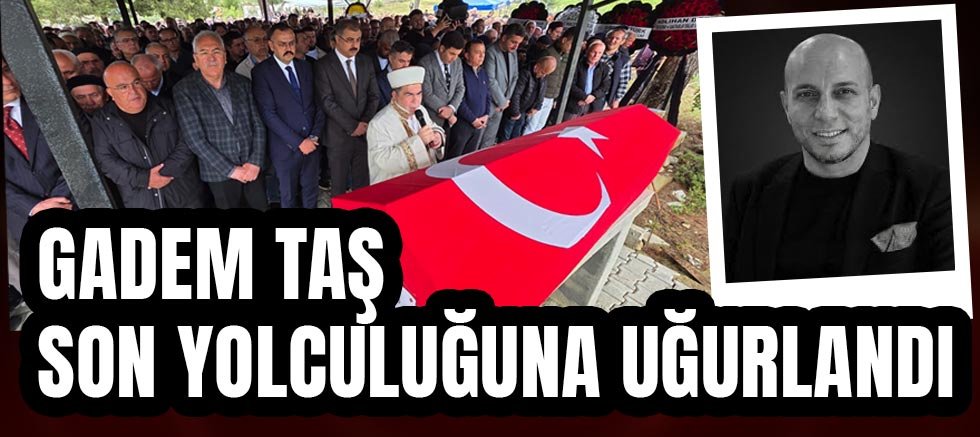 Cumhuriyet Savcısı Gadem Taş Son Yolculuğuna Uğurlandı