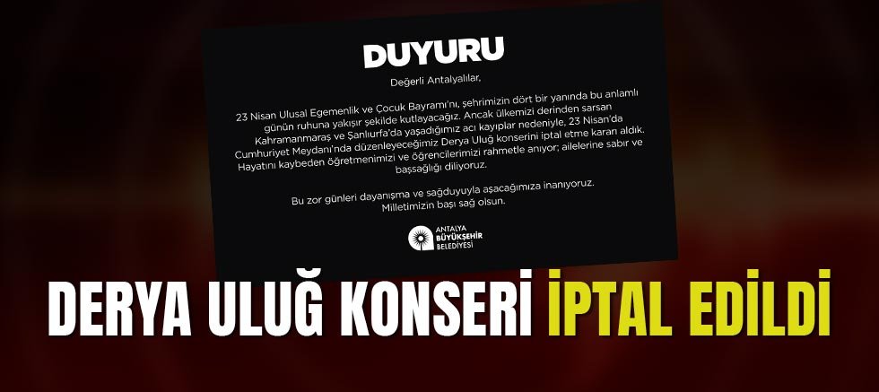 Derya Uluğ konseri iptal edildi