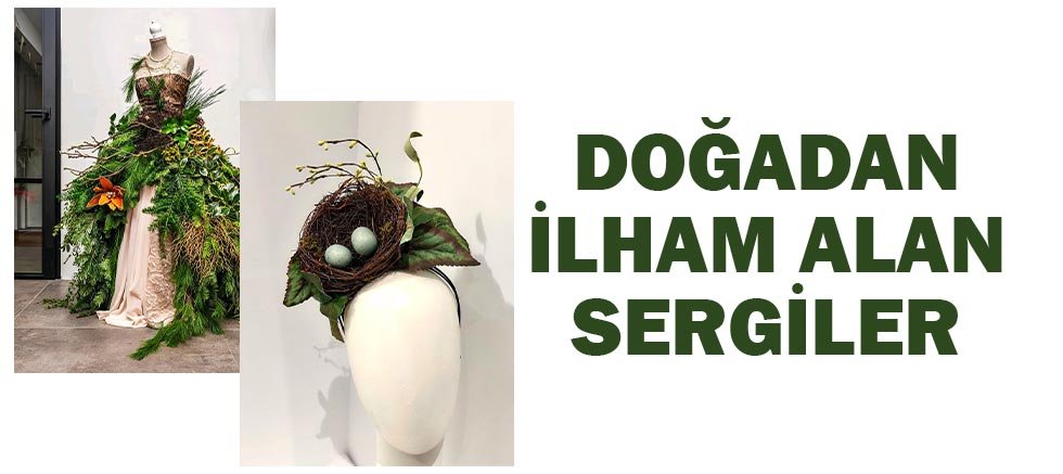 Doğadan ilham alan sergiler