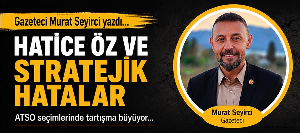 Gazeteci Murat Seyirci Yazdı... 