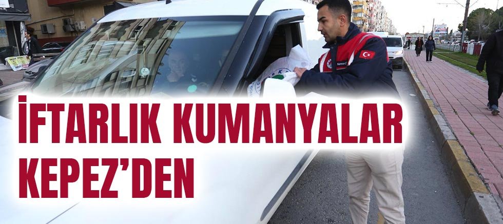İftarlık kumanyalar Kepez’den
