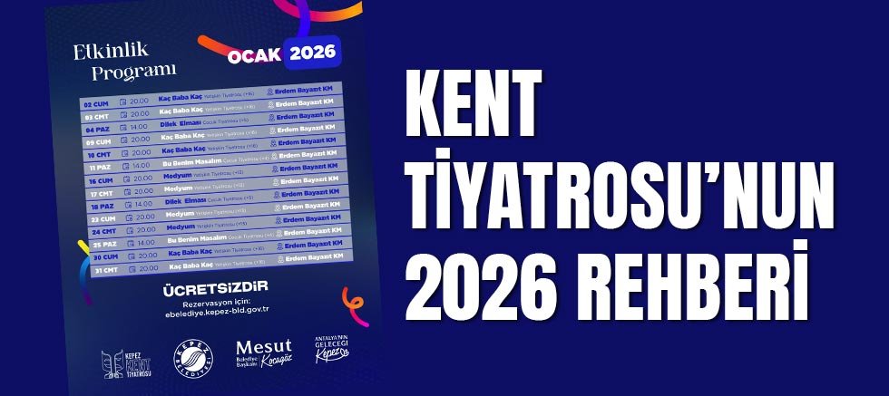 Kepez Kent Tiyatrosu’nun 2026 rehberi