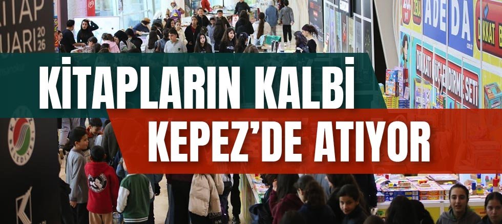 Kitapların Kalbi Kepez’de Atıyor