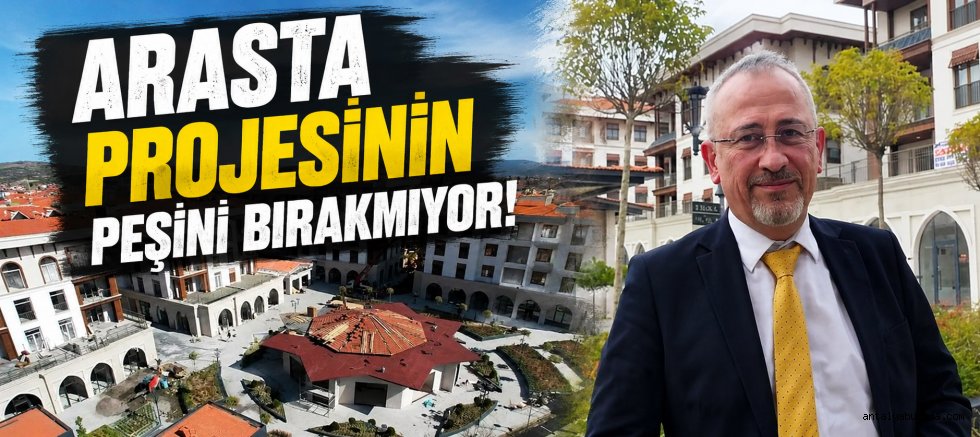 Koray Küçüksarı, Arasta projesinin peşini bırakmıyor.