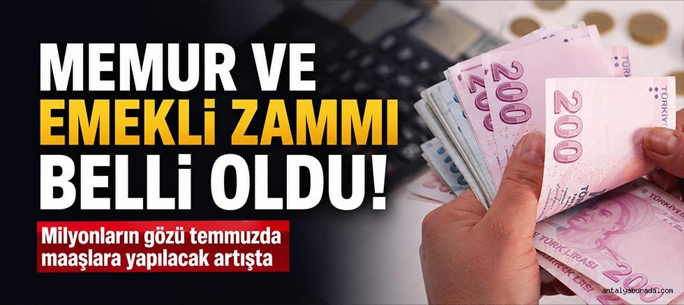 Memur ve emekli zammı belli oldu