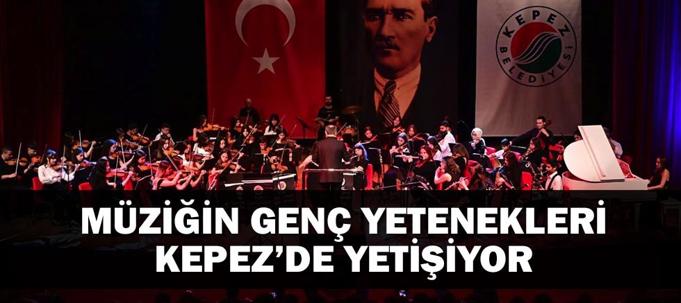 Müziğin genç yetenekleri Kepez’de yetişiyor