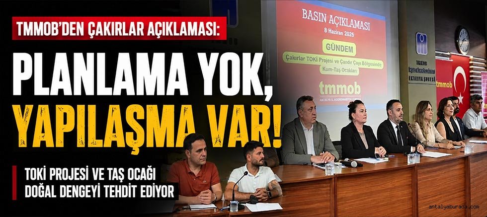 TMMOB’den Karancı: “Planlama yok, yapılaşma var”