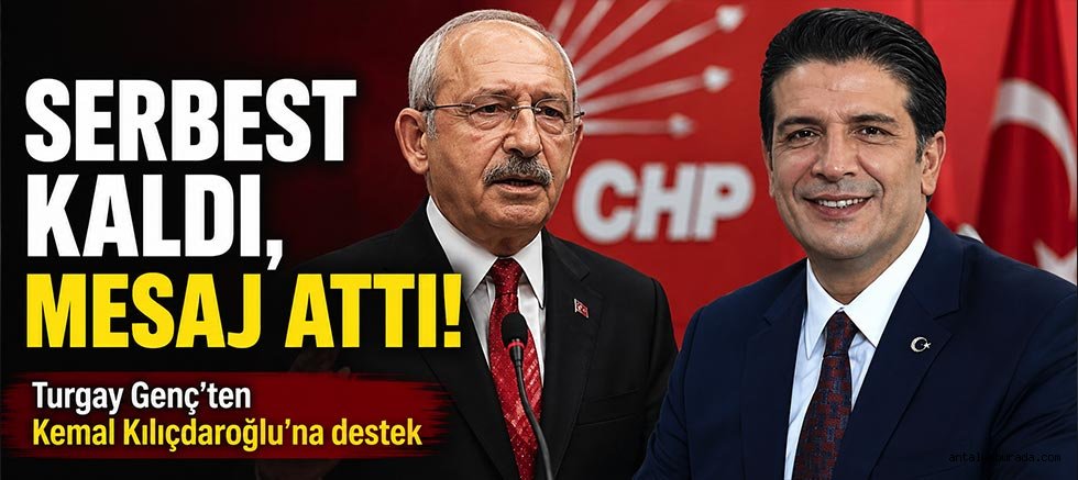 Turgay Genç’ten Kemal Kılıçdaroğlu’na destek!
