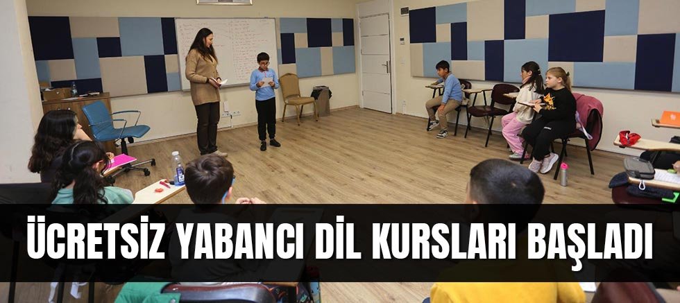 Ücretsiz Yabancı Dil Kursları Başladı