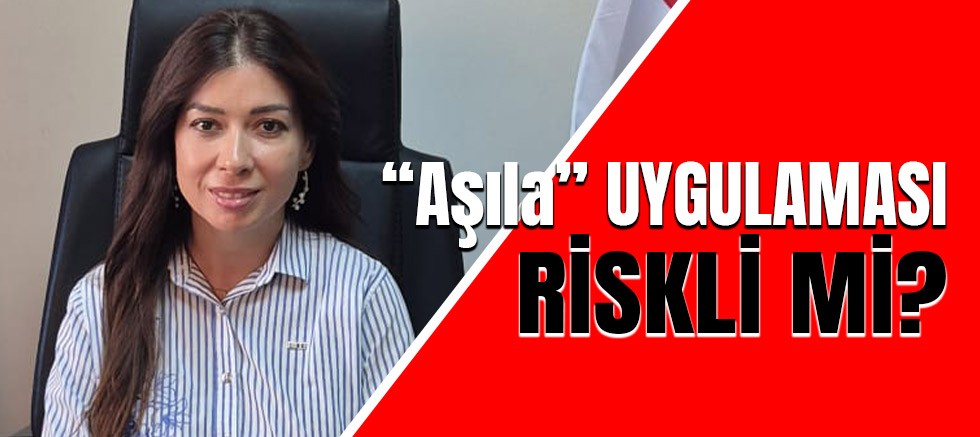 Melike Sizege, “Aşıla” uygulamasının risklerinden bahsetti.