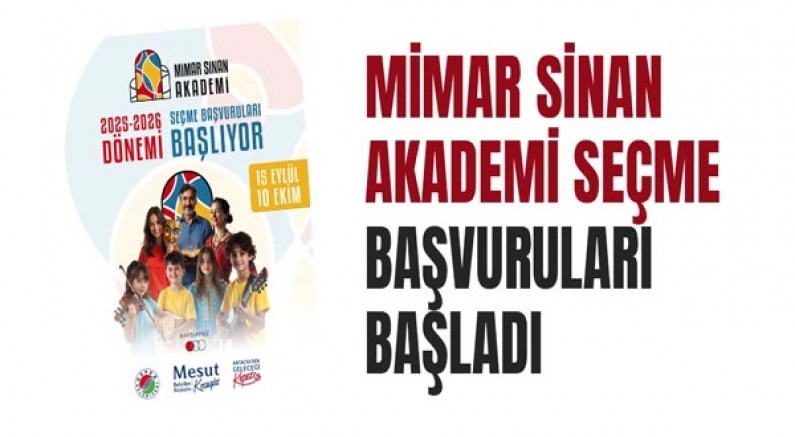 Mimar Sinan Akademi seçme başvuruları başladı