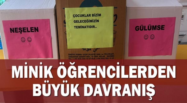 MİNİK ÖĞRENCİLERDEN BÜYÜK DAVRANIŞ