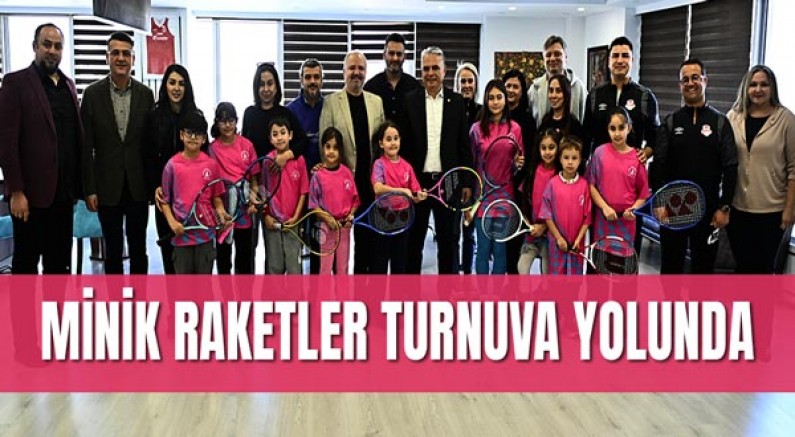 Minik raketler turnuva yolunda