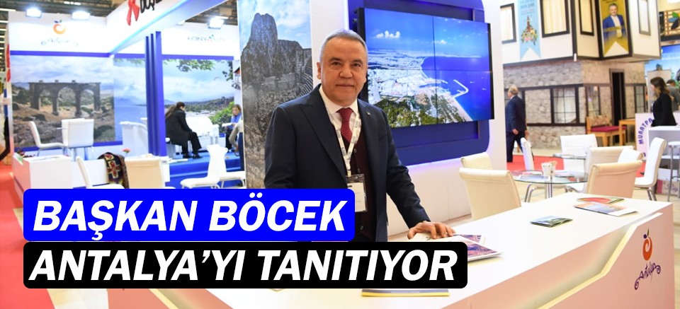 Muhittin Böcek, Antalya'yı tanıtıyor!