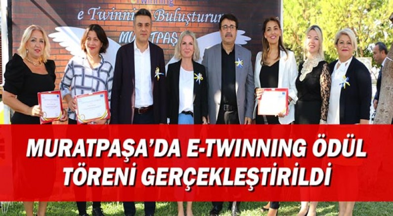 Muratpaşa’da eTwinning ödül töreni gerçekleştirildi.