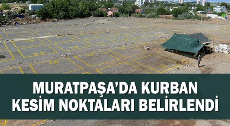 Muratpaşa’da Kurban Kesim Noktaları Belirlendi