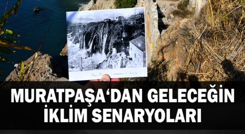 Muratpaşa‘dan geleceğin iklim senaryoları
