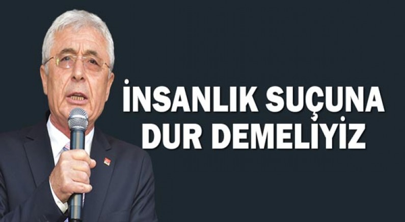 Nail Kamacı: İnsanlık Suçuna Dur Demeliyiz!