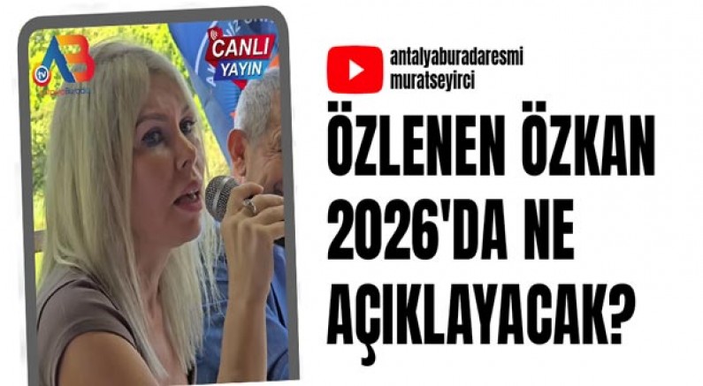 Özlenen Özkan 2026'da ne açıklayacak? 