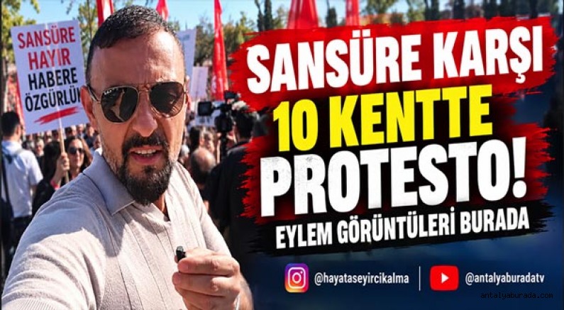 Sansüre Karşı 10 Kentte Protesto! Eylem Görüntüleri Burada