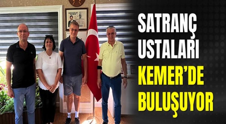 Satranç ustaları Kemer’de buluşuyor