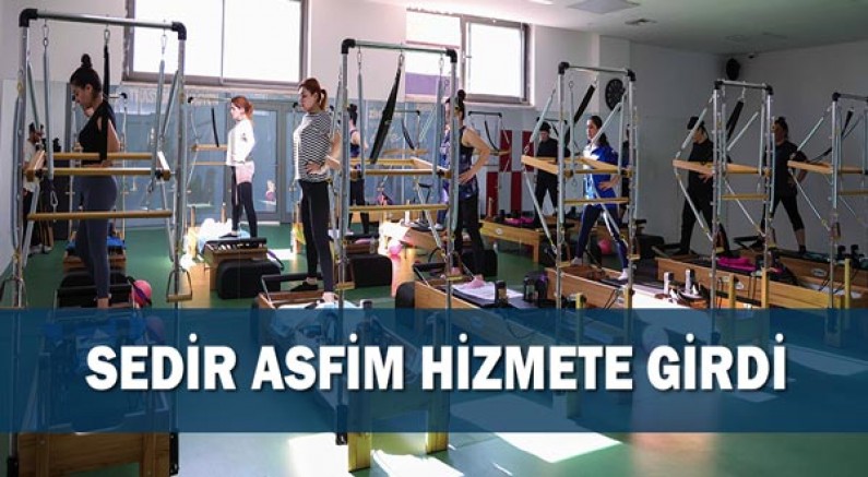 Sedir ASFİM hizmete girdi